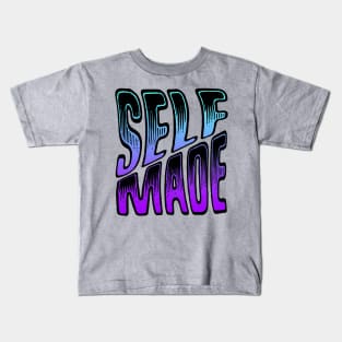 Self Made Kids T-Shirt